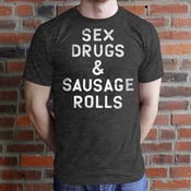 Image of Sex, Drugs & Sausage Rolls