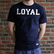 Image of Be Loyal