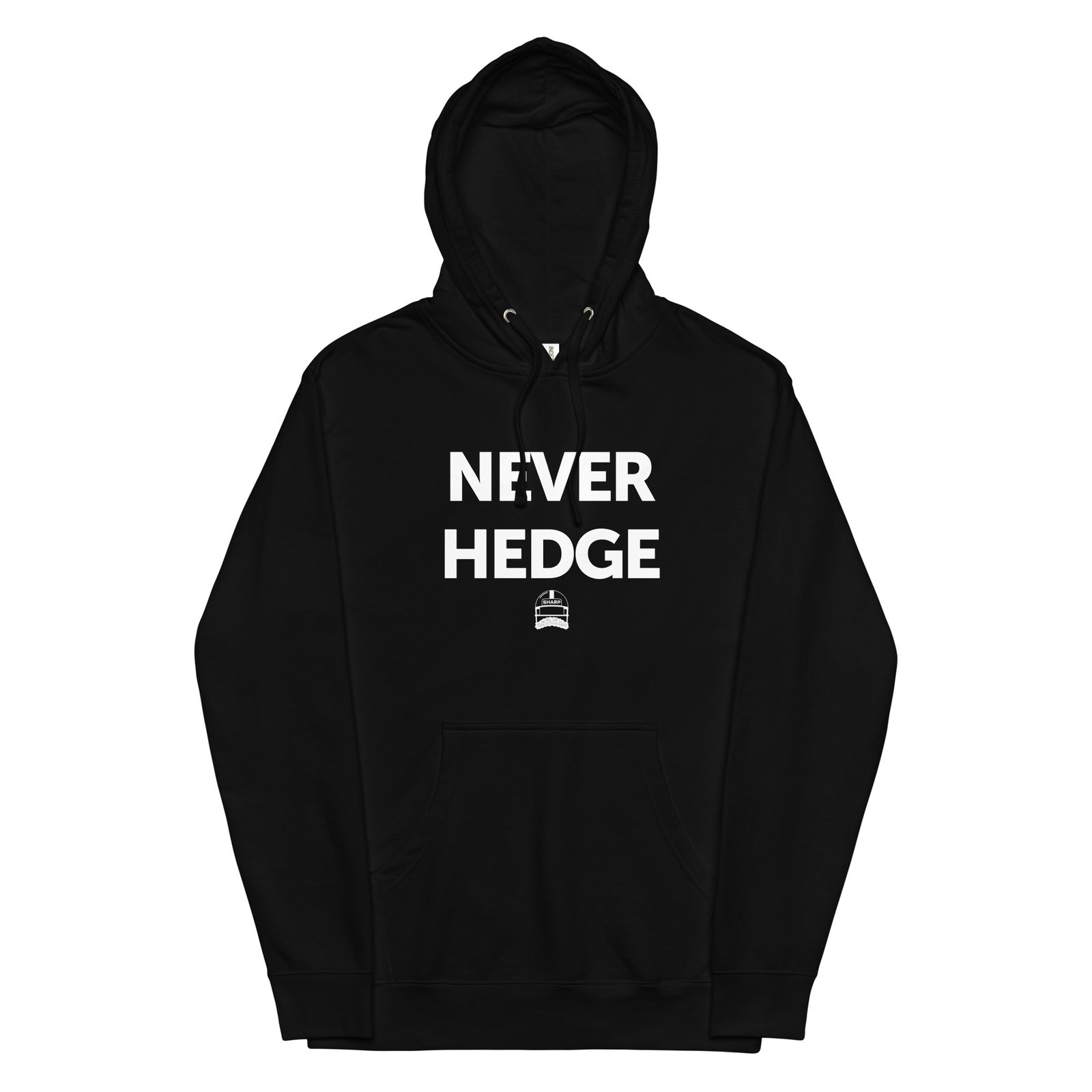 Hoodie: Never Hedge | Sharp Football Merch