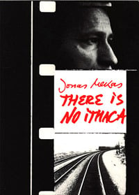 There Is No Ithaca, by Jonas Mekas