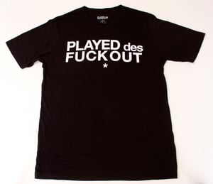 Image of PLAYED des FUCK OUT Logo Tee