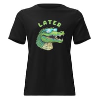 Image 3 of Women's Relaxed T-Shirt, Later Gator Graphic T-Shirt – Funny Alligator Tee