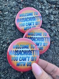 Image 1 of Massachusetts sayings bottle opener or button (3)