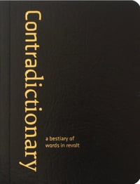 Image 1 of Contradiction a bestiary of words in revolt (CRIMETHINC)