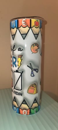 Image 3 of Battery Life of a Teacher... Welcome Tumbler 