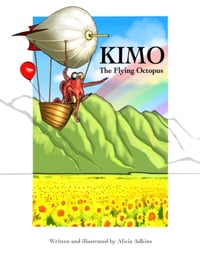 Image 1 of “KIMO The Flying Octopus” children’s book. 