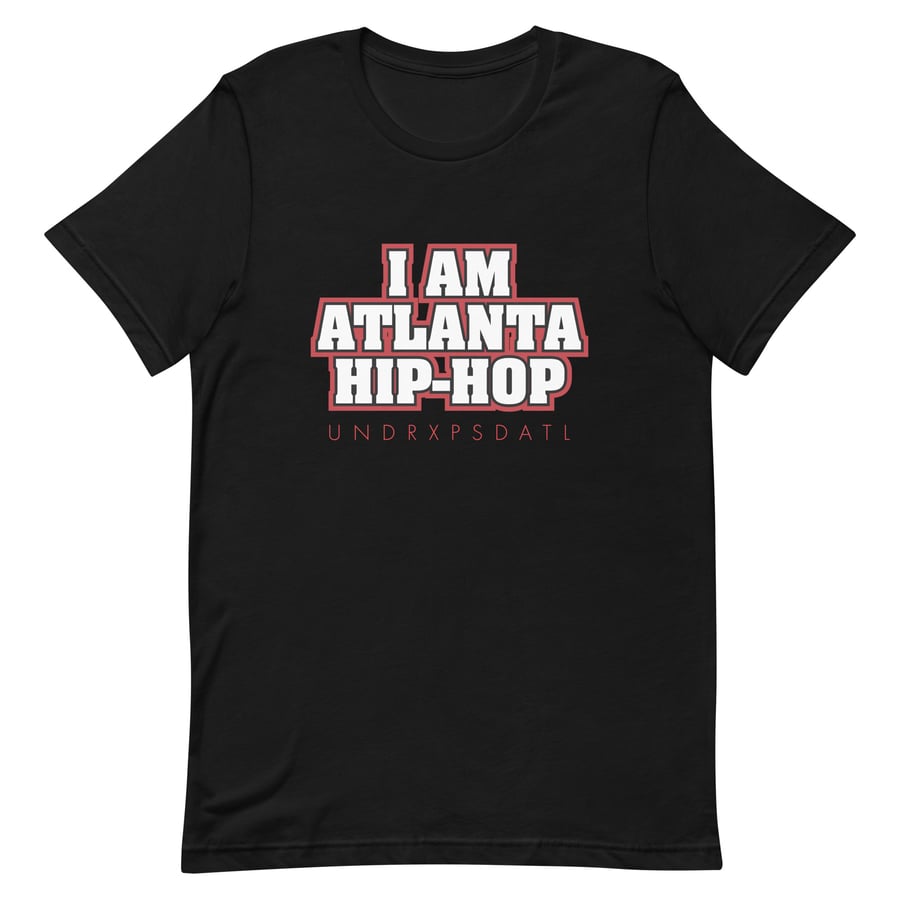 Image of "I Am Atlanta Hip-Hop" Short-Sleeve Unisex T-Shirt (Black)