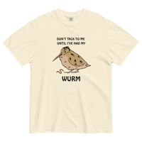 Image 1 of Don't Talk To Me Until I've Had My WURM Tee