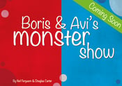 Image of Boris & Avi's Monster Show