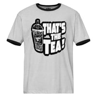 Image 1 of Unisex ringer t-shirt That's The Tea