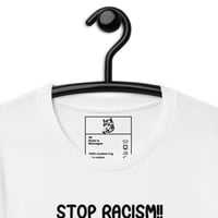 Image 2 of Stop racism Unisex t-shirt