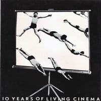10 Years of Living Cinema 