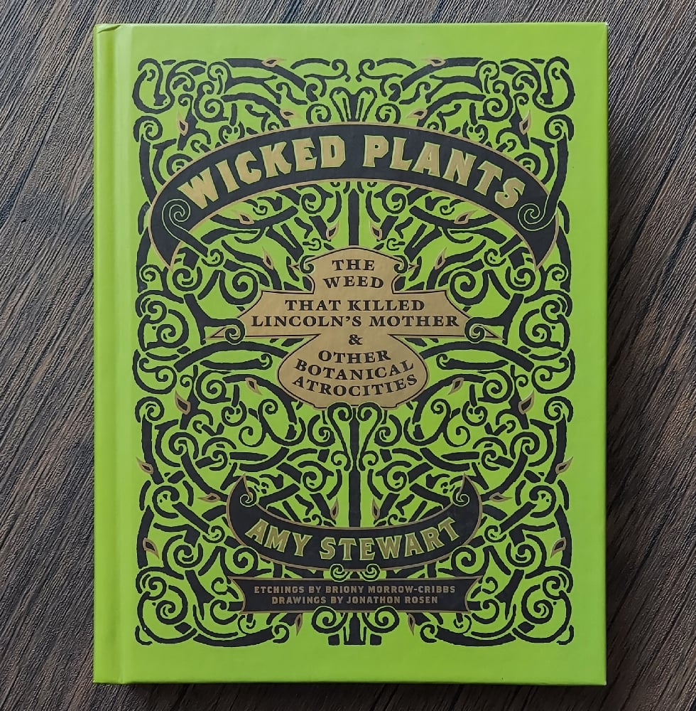 Wicked Plants, by Amy Stewart