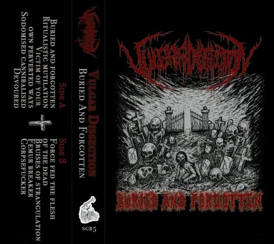 Image of  Vulgar Dissection - Buried and Forgotten Cassette