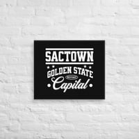 Image 1 of SACTOWN GOLDEN STATE CAPITAL (20”x24”) BLK