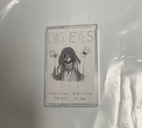 Image 1 of Big Eyes - Demo cassette 