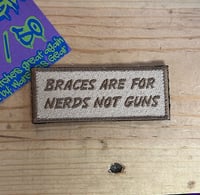 Image 1 of Braces are for Nerds
