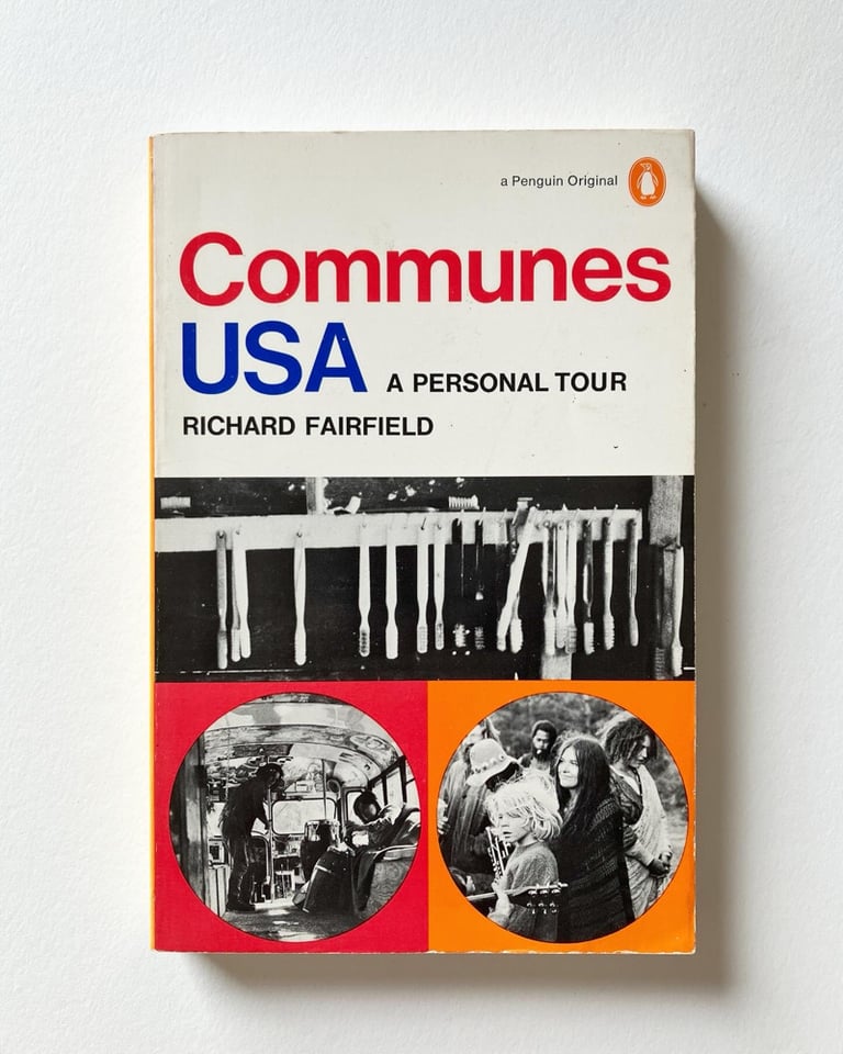 Communes USA: A Personal Tour
