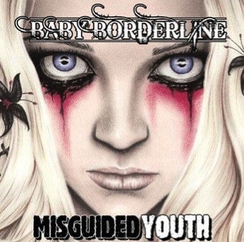 Baby Borderline 'Misguided Youth'