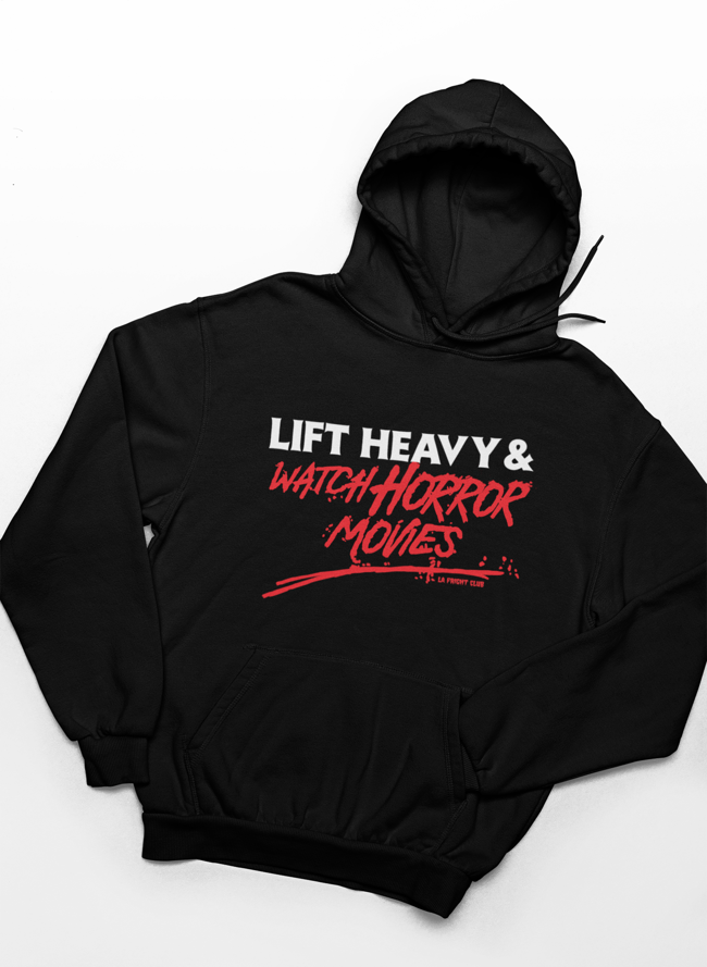 "Lift Heavy & Watch Horror Movies" Hoodies