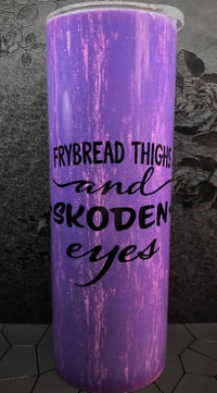 Image 1 of Purple Frybread Thighs and Skoden Eyes