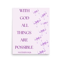 Image 3 of Matthew 19:26 With God All Things Are Possible Purple with Bows Poster