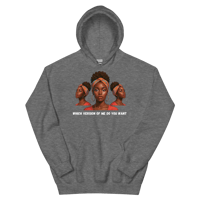 Image 11 of WHAT VERSION OF ME DO YOU WANT Hoodie