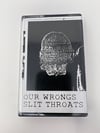 Our Wrongs/Slit Throats (Absurd Exposition)
