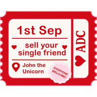 Sell Your Single Friend - John The Unicorn, Peckham - Tue Sep 1st