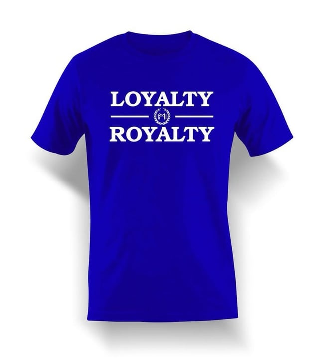 Style #M07 - (Loyalty Over Royalty) 