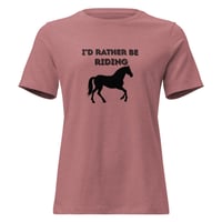 Image 3 of Women's Relaxed T-Shirt, I’d Rather Be Riding Horse Graphic T-Shirt – Equestrian Statement Tee