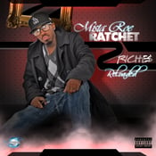 Image of Ratchet 2 Riches Reloaded- Mixtape