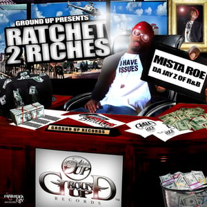 Image of Ratchet 2 Riches- Mixtape