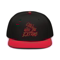 Image 2 of Still With The Extras red font Snapback Hat