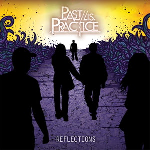 Image of Past is Practice Debut EP 'Reflections'
