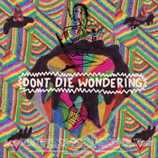 Image of Don't Die Wondering Volume 1 CD