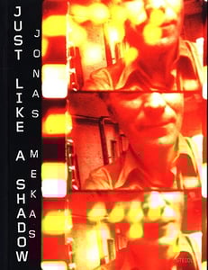 Image of Just Like a Shadow, by Jonas Mekas
