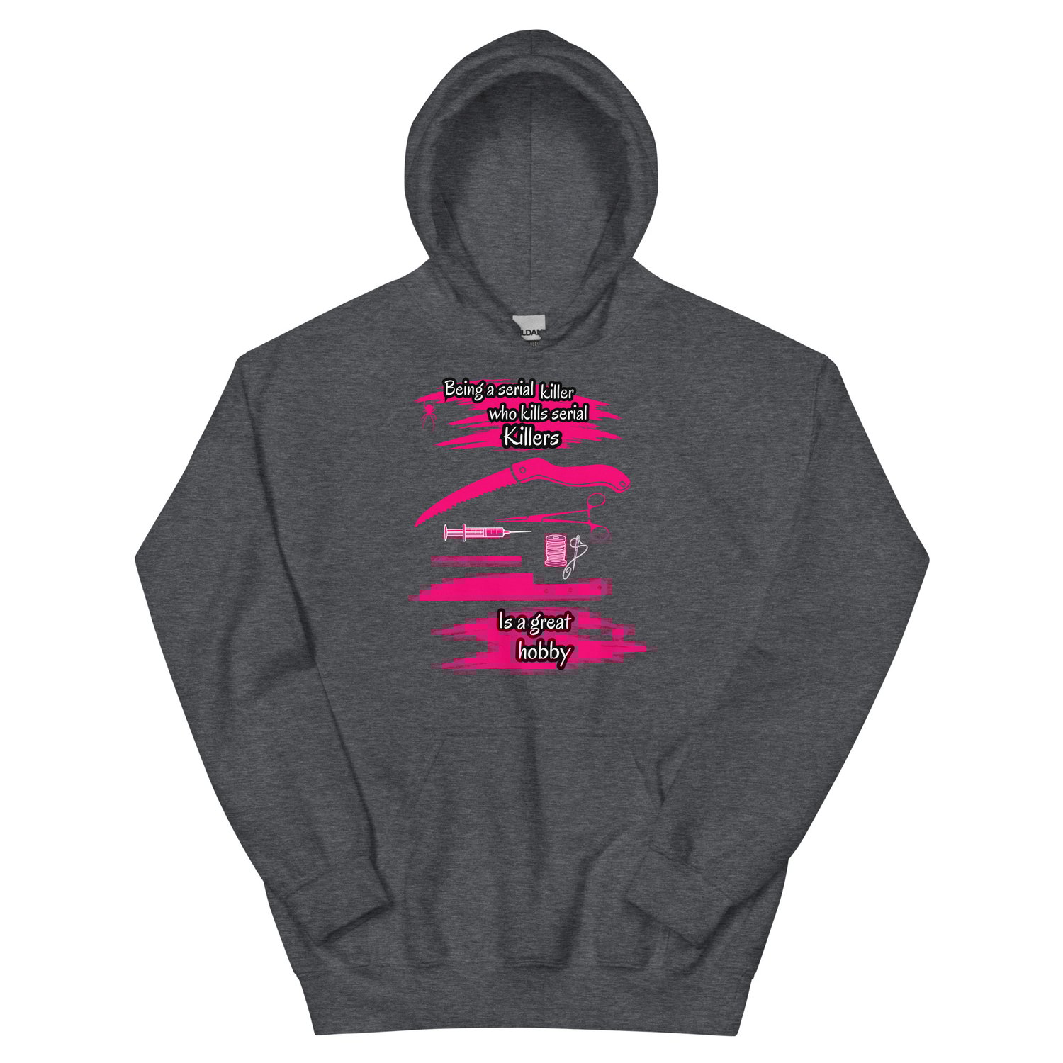 Image of Officially licensed being a serial killer Unisex Hoodie