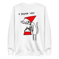 Image 1 of proper lady Unisex Premium Sweatshirt 