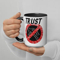 Image 3 of Trust no body Mug with Color Inside