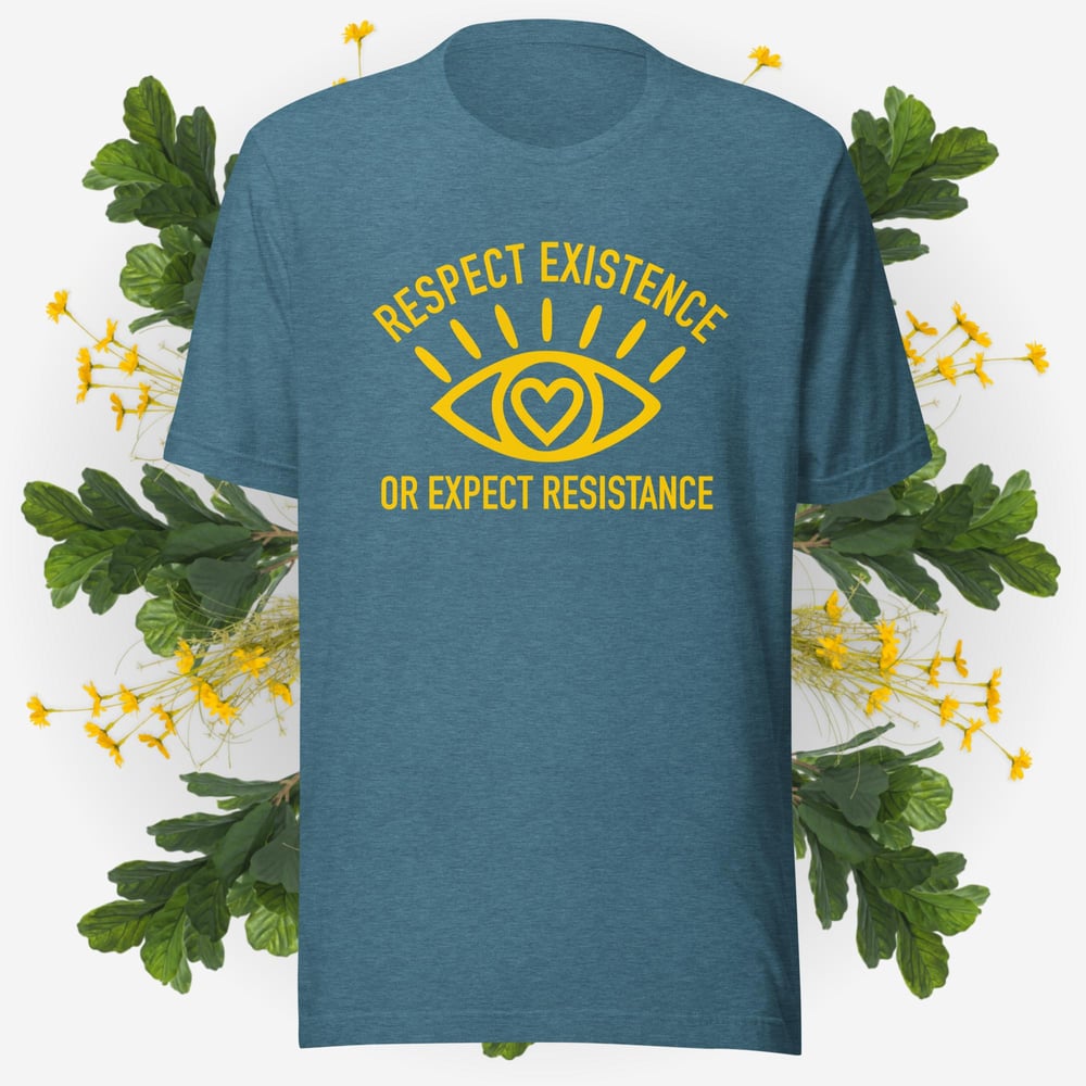 Image of Respect Existence Unisex t-shirt