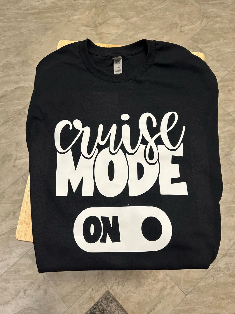 Cruise Mode On T-Shirt