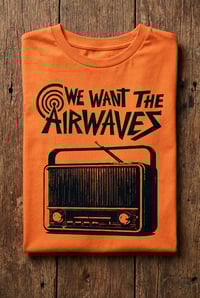 Image 5 of Camiseta We Want The Airwaves