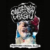 CONGEALED FLESH: “Hematomic Cranial Blast” TAPE