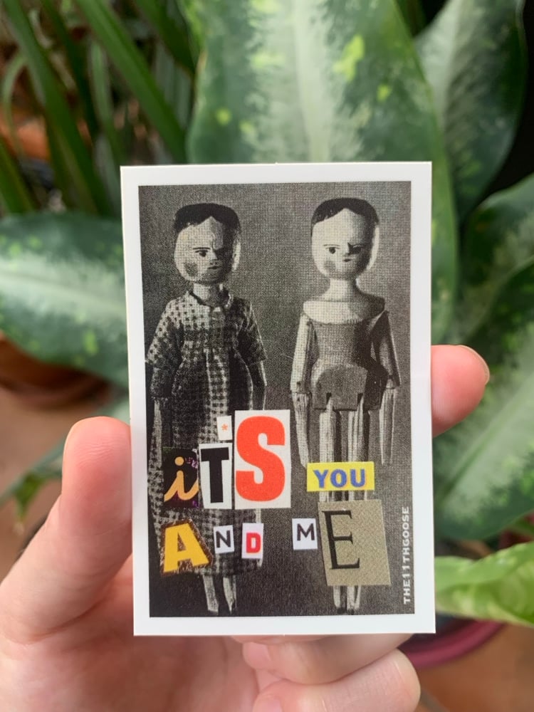 Image of “It’s You and Me” Sticker