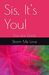 Sis, It's You. You are Great
