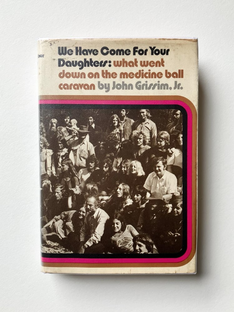 We have Come for Your Daughters: What Went Down on the Medicine Ball Caravan