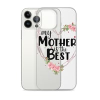 Image 19 of Clear Case for iPhone® ( My Mother Is The Best ) 