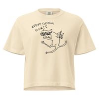 Image 2 of everything hurts Women’s heavyweight boxy tee 