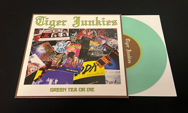 Image of Tiger Junkies- Green Tea or Die 